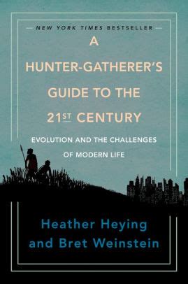 A Hunter Gatherers Guide to 21st century book